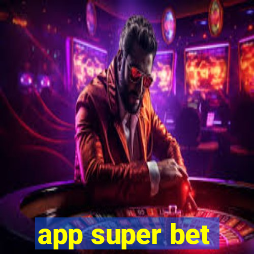 app super bet
